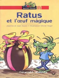 Ratus et l'oeuf magique