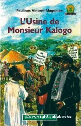 Usine de Monsieur Kalogo (L')