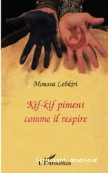 Kif-kif piment comme il respire