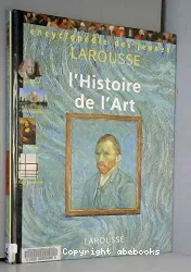 Encyclopédie des jeunes : l'histoire de l'art