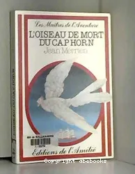 Oiseau de mort du Cap Horn (L')