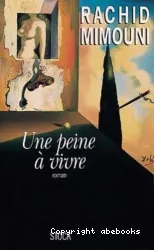 Peine à vivre (Une)