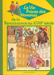 De la Renaissance au XVIIIe siècle