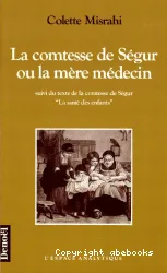 Comtesse de Ségur ou la mère médecin (La)