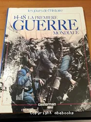 14-18 La première guerre mondiale