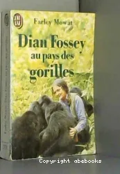 Dian Fossey au pays des gorilles