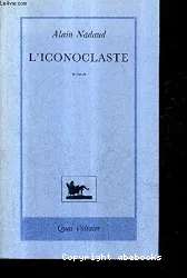 Iconoclaste (L')