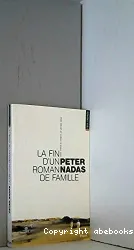 Fin d'un roman de famille (La)