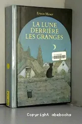 Lune derrière les granges (La)