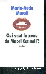 Qui veut la peau de Maori Cannell ?