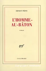 Homme au bâton (L')