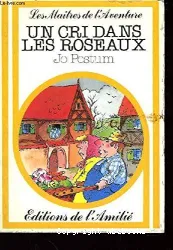 Cri dans les roseaux (Un)