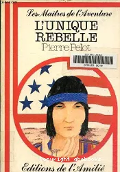 Unique rebelle (L')