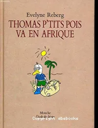 Thomas p'tits pois va en Afrique