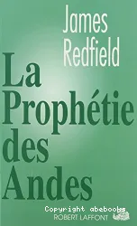 Prophétie des Andes (La)