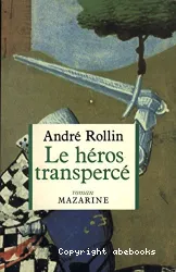 Héros transpercé (Le)