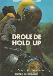 Drole de hold-up