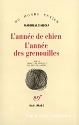 Année de chien, l'année des grenouilles (L')