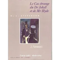 Cas étrange du Dr Jeckyll et de Mr Hyde (Le)