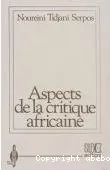 Aspects de la critique africaine, tome 1