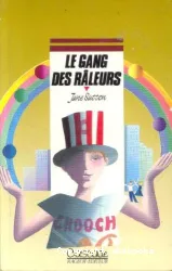 Gang des râleurs (Le)