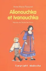 Alionouchka et Ivanouchka