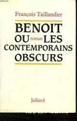 Benoît ou les contemporains obscurs