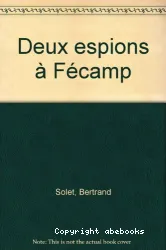 Deux espions à Fécamp