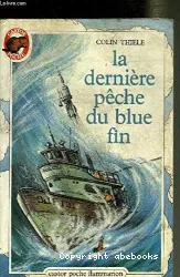 Dernière pêche du blue fin (La)