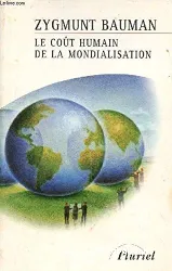 Coût humain de mondialisation (Le)