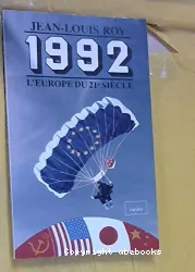 1992, l' Europe du 21ème siècle