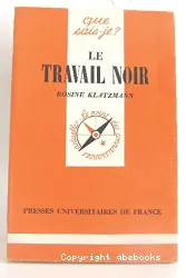 Travail noir (Le)