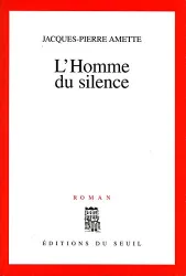 Homme du silence (L')