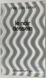 Noir dessein (Le)