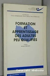 Formation et apprentissage des adultes peu qualifiés