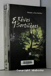 Rêves et sortilèges