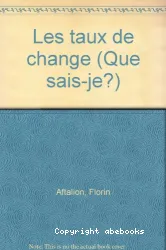 Taux de change (Le)