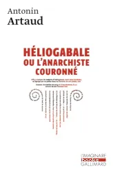 Héliogabale ou l'Anarchiste couronné