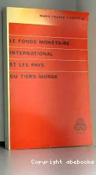 Fond monétaire international et les pays du tiers monde (Le)