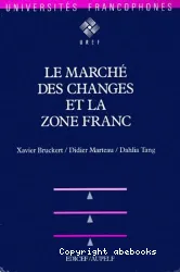 Marchés des changes et la zone Franc (Les)