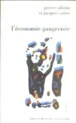 Economie gangrenée (L')