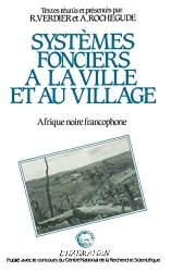 lSystèmes fonciers à la ville et au village