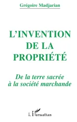 Invention de la propriété (L')