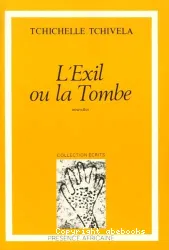 Exil ou la tombe (L')