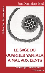 Sage du quartier Yantala a mal aux dents (Le)