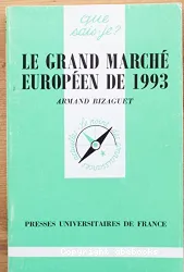 Grand marché européen de 1993 (Le)