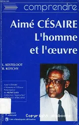 Comprendre Aimé Césaire