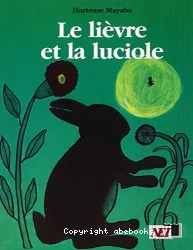 Lièvre et la luciole (Le)