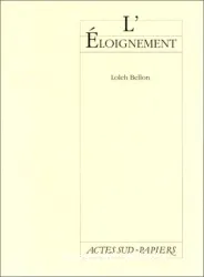 Eloignement (L')