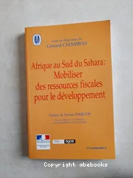 Afrique au sud du Sahara: mobiliser des ressources fiscales pour le développement